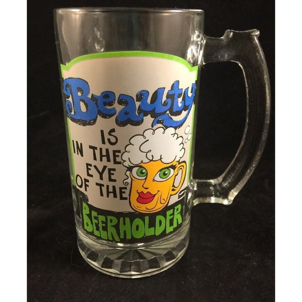 vtg BEAUTY IS IN THE EYE OF THE BEER HOLDER mug